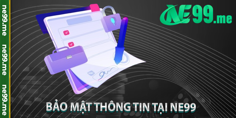 Bảo mật thông tin tại Ne99